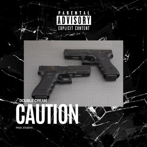 Caution (feat. SteadyH)
