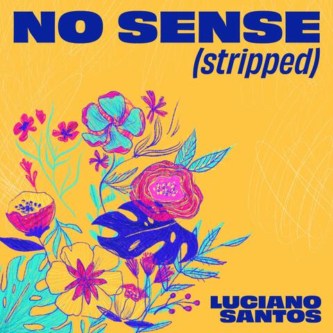 No Sense (Stripped)