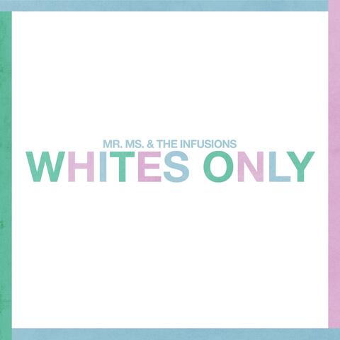 Whites Only