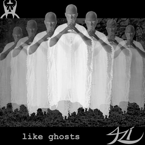 Like Ghosts