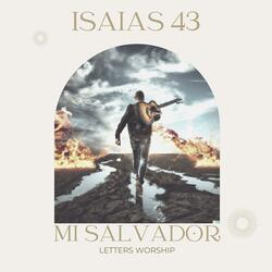 Isaías 43 (Mi Salvador)