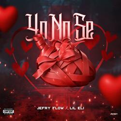 Yo No Se (feat. Lil Eli)