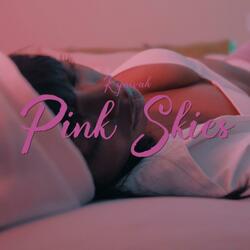 Pink Skies