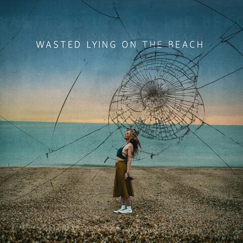 Wasted Lying on the Beach (Radio Edit)