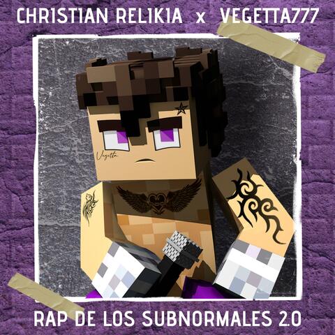 Rap De Los Subnormales 2.0 (feat. Vegetta777)