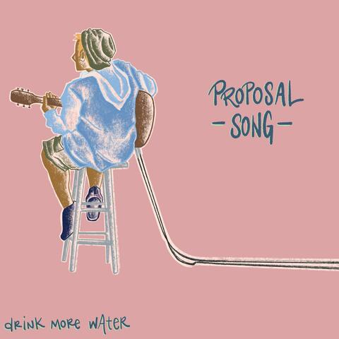 Proposal Song