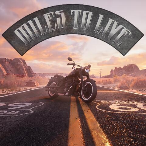 Miles to live
