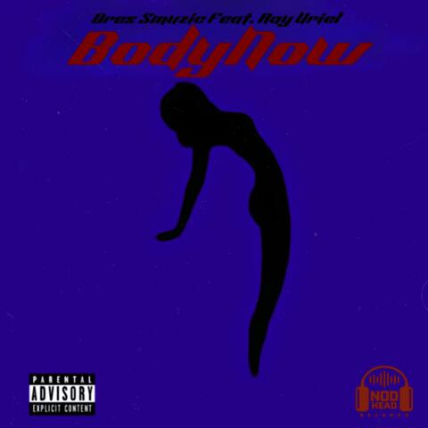 Body Now (feat. Ray Uriel)
