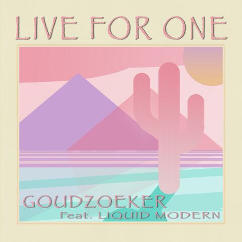 Live For One (feat. Liquid Modern)