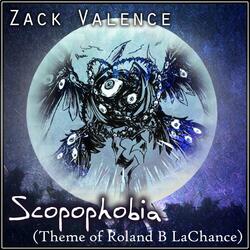 Scopophobia (Theme of Roland B LaChance)