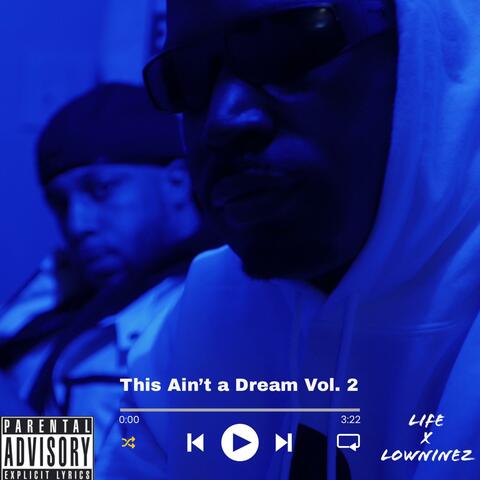 This Ain't A Dream, Vol. 2
