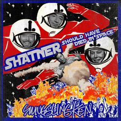 Shatner Should Have Died In Space