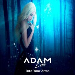 Into Your Arms
