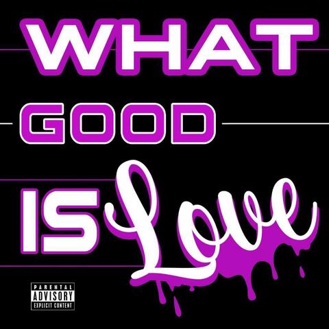 What Good Is Love