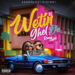 Wetin Ghel Do (feat. Bisa Kdei)