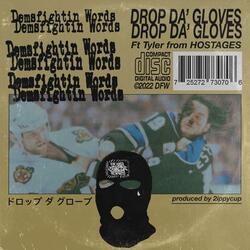 DropDaGloves (feat. Tyler Haile & Hostages)
