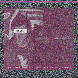 Treat Me Like a Villain (Plastic Bag Remix) (feat. Time & AwareNess)