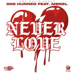Never Love (feat. MbNel)