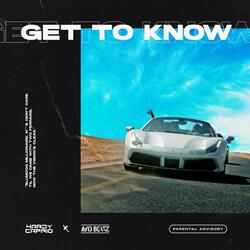 Get To Know (feat. Ayo Beatz)