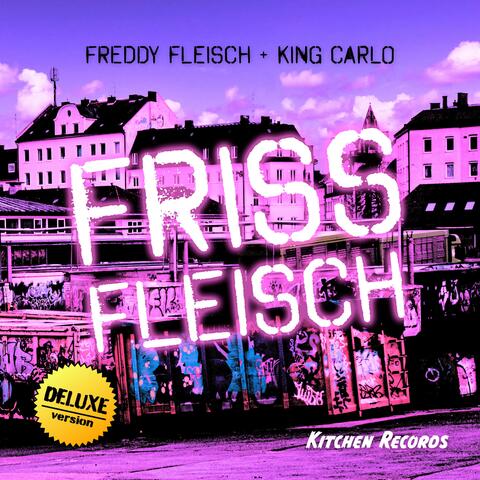 Friss Fleisch (feat. Freddy Fleisch) [Deluxe]