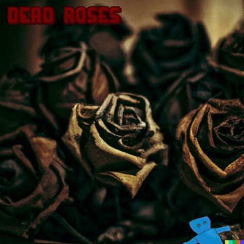 Dead Roses (feat. Masterloge)