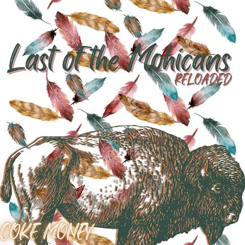 Last of the Mohicans: Reloaded