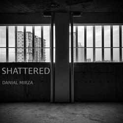 Shattered