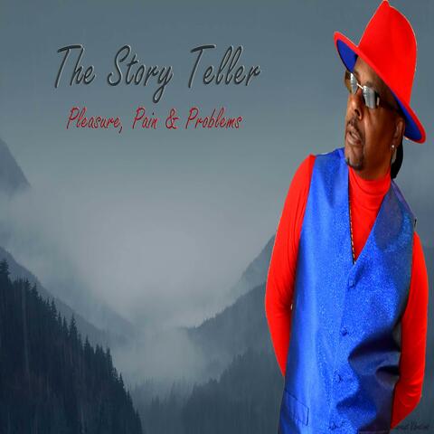 The Story Teller (Pleasure, Pain & Problems)