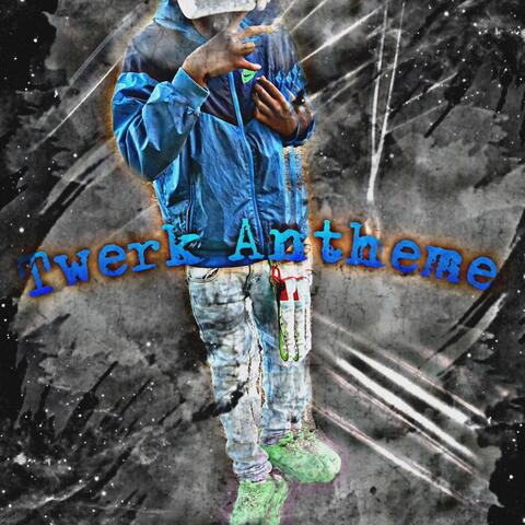 Twerk anthem