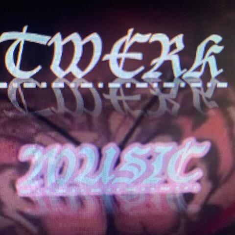 Twerk Musik