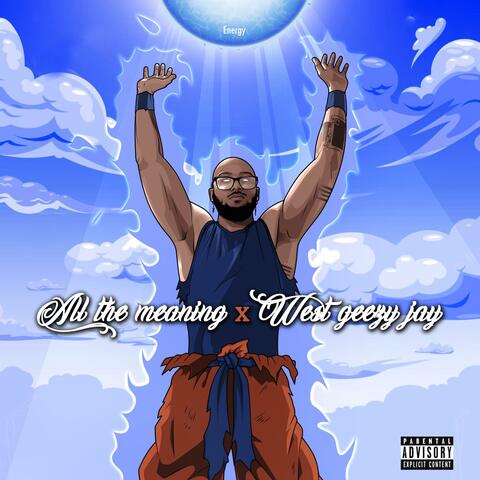 Energy (feat. West Geezy Jay)