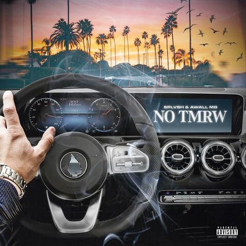 No Tomorrow (feat. AWall MG)