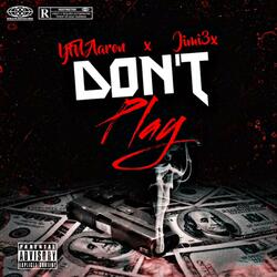 Don't Play (feat. Jimi 3x)