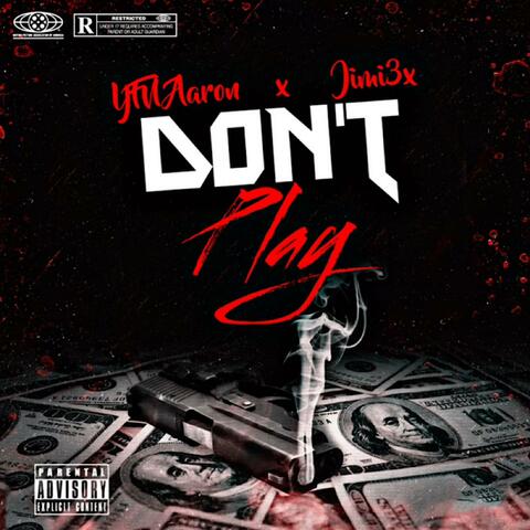 Don't Play (feat. Jimi 3x)