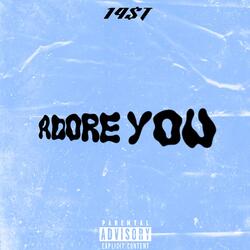 Adore You