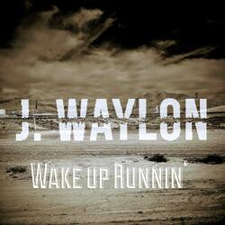 Wake Up Runnin'
