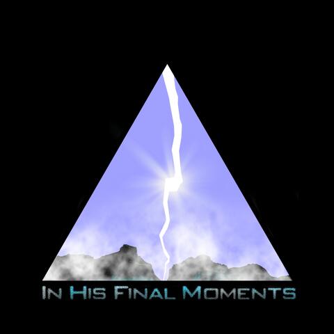 In His Final Moments