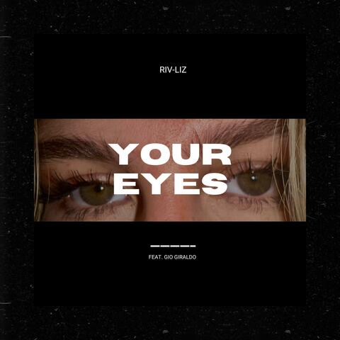 Your Eyes (feat. Gio Giraldo)