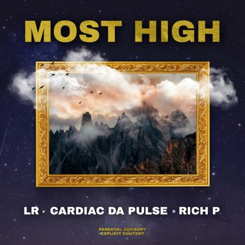 Most High (feat. Cardiac Da Pulse & L.R.)