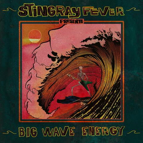 Big Wave Energy