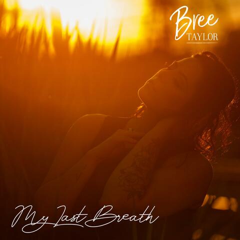 My Last Breath