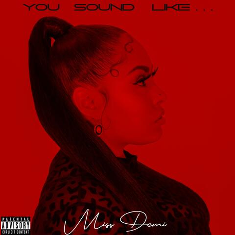 You Sound Like...