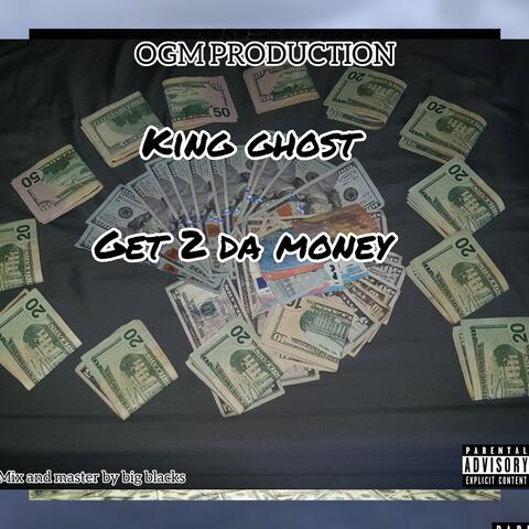 Get 2 Da money