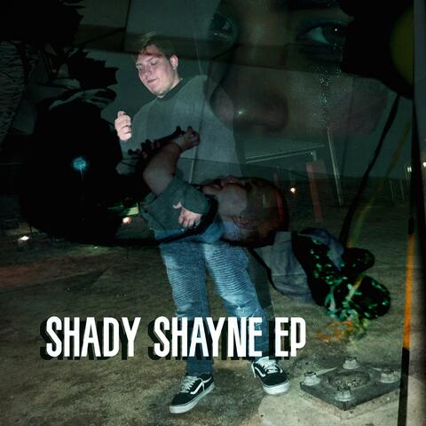 Shady Shayne EP