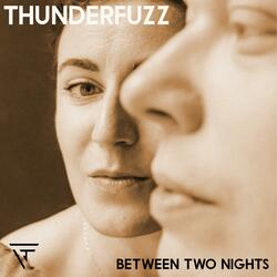 Between Two Nights