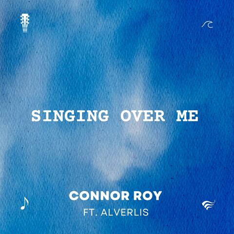 Singing Over Me (feat. Alverlis)
