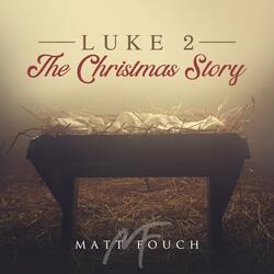 The Christmas Story (Luke 2)