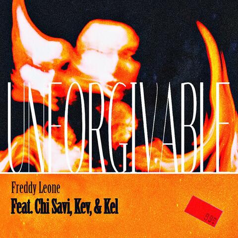UNFORGIVABLE (feat. Chi Savi & Kev & Kel)