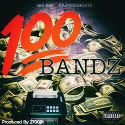 100 Bandz (feat. Eazy500beatz)