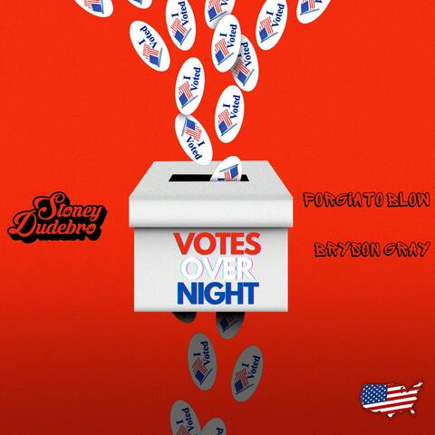 Votes Overnight